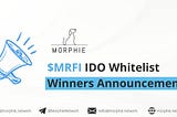 Morphie Network IDO Whitelist Winners
