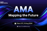 MAP Protocol AMA Highlights: Mapping the Future