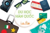 Đi du học Hàn Quốc có dễ không? Đi du học xong về làm gì?