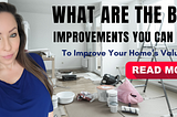 Home Improvements That Pay Off By Increasing Value