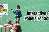 Enhancing Education with Hisense Interactive Flat Panels For Schools, Education Commercial Display…