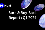 Burn & Buy-Back Report: Q1 2024