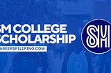 SM College Scholarship 2024 | Apply NOW