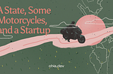 A State, Some Motorcycles, and a Startup