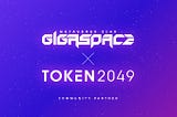 Community Partnership: GigaSpace x TOKEN2049