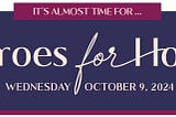 Heroes for Hope returns on October 9th! Here’s what to know.