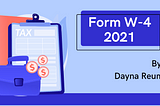 W-4 Form: How to Fill It Out in 2021