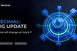 Big Decimal Update — July 6–7