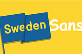 Sweden Has Its Own Font