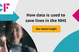 How data is used to save lives in the NHS: A beginners guide