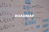 How to build an efficient roadmap