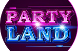 THE PARTYLAND METAVERSE