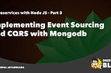 Implementing Event Sourcing and CQRS pattern with MongoDB