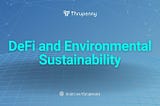 DeFi and Environmental Sustainability