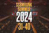 SSBMRank Summer 2024: 31–40