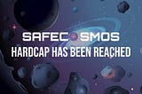 SAFECOSMOS PUBLIC SALE HARDCAP HAS BEEN REACHED