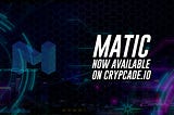 How to Play with MATIC on CrypCade.io