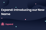 Expand: Introducing our New Name