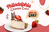 The Perfect Philadelphia Cheesecake Recipe - A Heavenly Indulgence