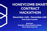 Announcing the Honeycomb Smart Contract Hackathon