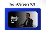Tech Careers 101: Choosing the Right Path for You 🚀