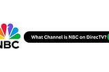 What Channel is NBC on DirecTV ? The Voice