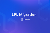 LPL Migration