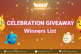 Meeb Master Celebration Giveaway: Winners Reveal