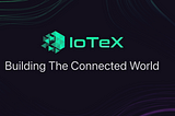 ❗️ATTENTION: we have moved from Medium to our own hosted blog at iotex.io/blog