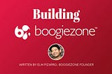 Building BoogieZone: Getting Started on Honeycommb
