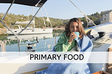 A Guide to Primary Food: Is It The Missing Piece In Your Wellness Journey?