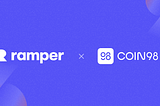 Ramper Secures Strategic Investment From Coin98 To Continue Our Mission of Web3 Adoption