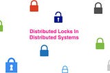Distributed Locks Using Ruby and Redis