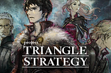 Project Triangle Strategy – Initial Thoughts