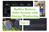 Part 1 Intro — Build and Monitor an Affordable Battery-Solar System with a Raspberry Pi