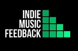 Indie Music Feedback (IMF) Inaugural COMMUNITY PLAYLIST — SEPT 2020