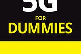 Aptallar için 5G (5G for Dummies)