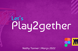 UX CASE | Play2gether — Plataforma para auxiliar na gestão de grupos esportivos