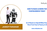 How to Make AI Work for Your Business Today
