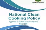 Analyzing Nigeria’s Clean Cooking Policy and GAS360’s Role in Clean Cooking Adoption