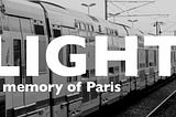 LIGHT: a memory of Paris