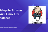 Setup Jenkins on AWS Linux EC2 Instance