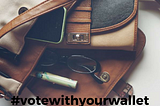 Want to create positive impact? #Votewithyourwallet
