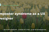 Imposter syndrome as a UX Designer