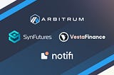 Notifi Now Supports Arbitrum, Starting with Vesta and SynFutures