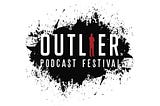 Introducing the Outlier Podcast Festival Advisory Board