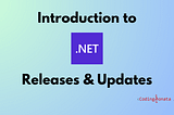Introduction to .NET Releases And Updates — Featured Image