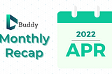 BuddyDAO Monthly RECAP - April 2022