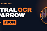 Mistral OCR + Sparrow: Document to JSON