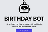 How I built Birthday Bot